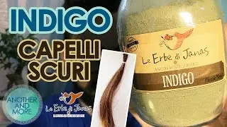 INDIGO su CAPELLI SCURI + RISULTATI - Le Erbe di Janas - (Henn&eacute; Nero?) - {Another and More}