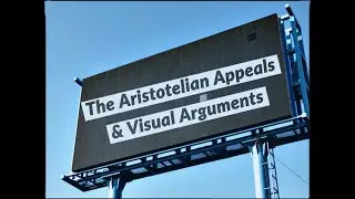 The Aristotelian Appeals and Visual Arguments