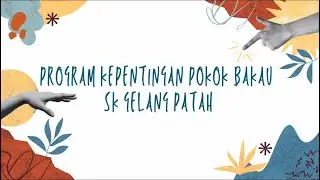 PROGRAM “KEPENTINGAN POKOK BAKAU” | SK GELANG PATAH [COMMUNITY SERVICE]