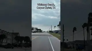Whitecap Beach, Corpus Christi, Texas #4kdrive #texasdrive