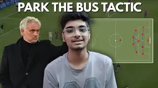 Is Park The Bus Tactic The Best ? :- Basics , Arguments, Tactical Analysis & History 