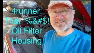 4runner: That &#$* Oil Filter Housing!