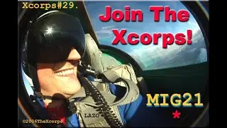 Xcorps Action Sports Music TV #29 MIG-21 TRAILER