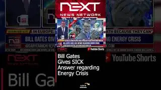 Bill Gates Gives SICK Answer regarding Energy Crisis #shorts