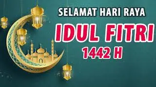 Story WA Idul Fitri 2021 | Selamat Hari Raya Idul Fitri 1442 H