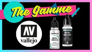 The Gamme : Vallejo Metal Medium