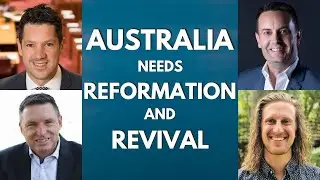 Revival Reformation Webinar: Assessing Australia's Present and Planning for a Better Future