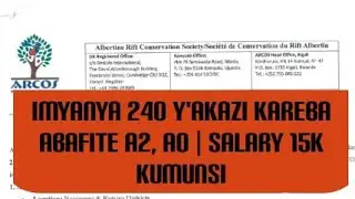 🎯 IMYANYA 240 Y'AKAZI IREBA ABAFITE A2, A0 | SALARY 15K PER DAY 