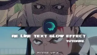 Ae like text glow effect tutorial by @ANNIE_VFX #tutorial #alightmotion 