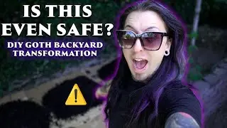 DIY Goth Backyard Makeover: DAY 2 | The Glampire Diaries | #DIY #backyard #gothtransformation