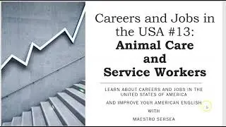 Animal Care and Service Workers: Careers and Jobs in the USA #13