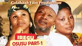 Iregu Osusu Part-1... CalabashMoviesMusic