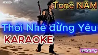 🎸 KARAOKE Thôi Nhé đừng Yêu | TONE NAM -  Rhumba nồng cháy | st: ns Yên Vy | nhac Anh iU | tông Nam