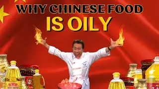 Why Chinese food is OILY