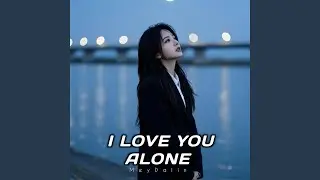 I Love You Alone