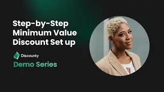 How to Create a Minimum Value Discount Campaign &ndash; Increase Sales | Discounty Demo Series