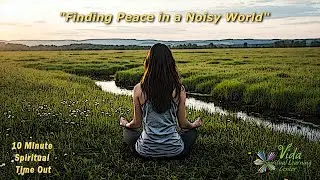 10 Minute Spiritual Time Out-