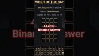Binance Today 4 Letter Word Of The Day Answer | binance wodl today answer |#binance #wodlanswer