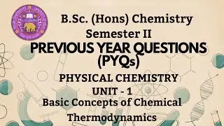 Basic Concepts of Chemical Thermodynamics | BSc Hons. Chemistry | Unit 1 | Physical Chemistry | PYQs