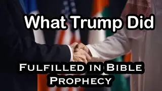 WHAT TRUMP  DID FULFILLED IN BIBLE PROPHECY / PFWN 