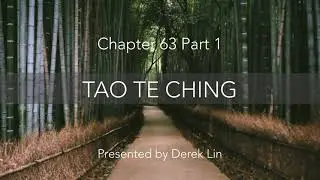 Tao Te Ching Chapter 63 Part 1 (Without Difficulty)