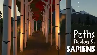 Adding paths to the game - Sapiens Devlog 51