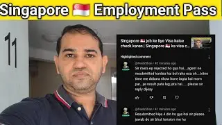 Singapore 🇸🇬 Employment Pass Renewal or approval kaise hoga | Employment pass in Singapore 🇸🇬