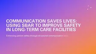 Communication Saves Lives SBAR Presentation