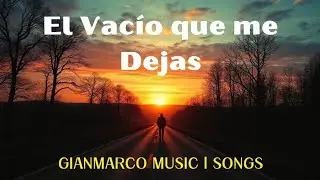 EL VACIO QUE ME DEJAS (LETRA)