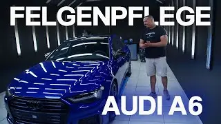 UNGLAUBLICHES Audi A6 Felgen Detailing - So bekommst du den ultimativen Glanz!