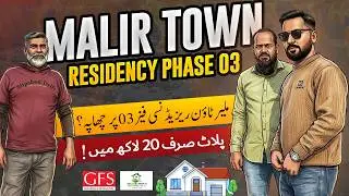 Malir town residency Phase 3 mai plot Sirf 20 lac ka ? | Detailed video | Gfs