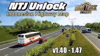 ETS2 (1.40 ~ 1.47) | NTJ Unlock Map | Map Mod Indonesia 