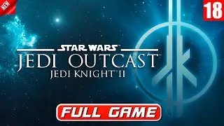 Star Wars Jedi Knight II: Jedi Outcast - full walkthrough. Full Game. Полное Прохождение игры