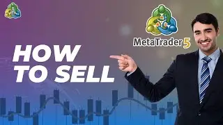How to Sell on MetaTrader 5 | Step-by-Step Guide 2026