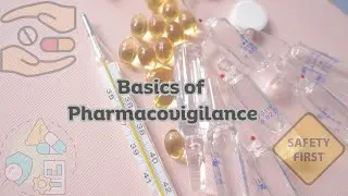 Basics of Pharmacovigilance: Adverse Drug Reactions & Risk Management