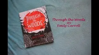 Through the Woods av Emily Carroll