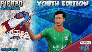 FIFA 20 Career Mode - Youth Edition - Scunthorpe United - Episode 61