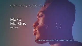 FoldingSky - Make Me Stay