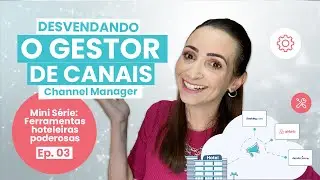 Desvendando o gestor de canais (channel manager)