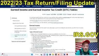2022  IRS Tax Video | Tax Return & Filing UPDATE | Earned Income Tax Credit | Child Tax Credit