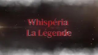 LA LEGENDAIRE WHISPERIA GENERIQUE 2025