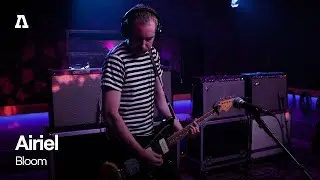 Airiel - Bloom | Audiotree Live