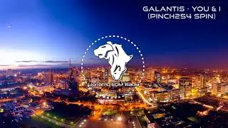 Galantis  - You & I (Pinch254 Spin) | Heavy Dubstep