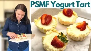 PSMF yogurt tart | 1g Carb Keto Friendly