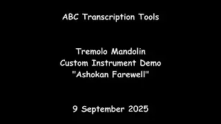 ABC Transcription Tools - Tremolo Mandolin Custom Instrument Demo - 