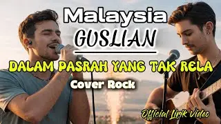 Guslian-Dalam Pasrah Yang Tak Rela
