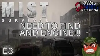 Mist Survival | Need an Engine!!! | S4E3