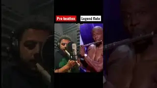 Pro beatbox vs legend flute #viral #music #autotune #beatbox #legend