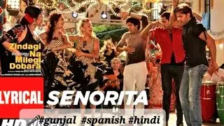 Zindagi Na Milegi Dobara | Gunjal Raval | #spanish | #hrithikroshan | #senorita 💕