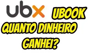 UBX UBOOK QUANTO DINHEIRO GANHEI